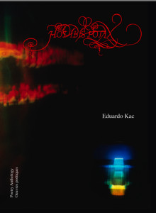 Eduardo Kac: HODIBIS POTAX (Poetry Anthology) 2007